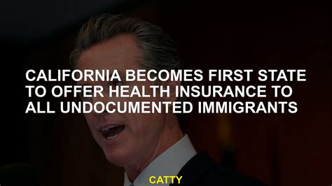 California to become first state to offer health insurance to all undocumented adults